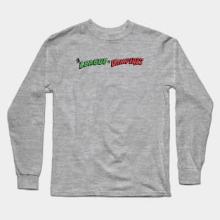 League of Vampires Long Sleeve T-Shirt